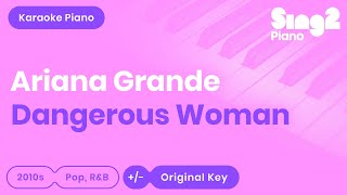 Ariana Grande - Dangerous Woman (Karaoke Piano) Resimi