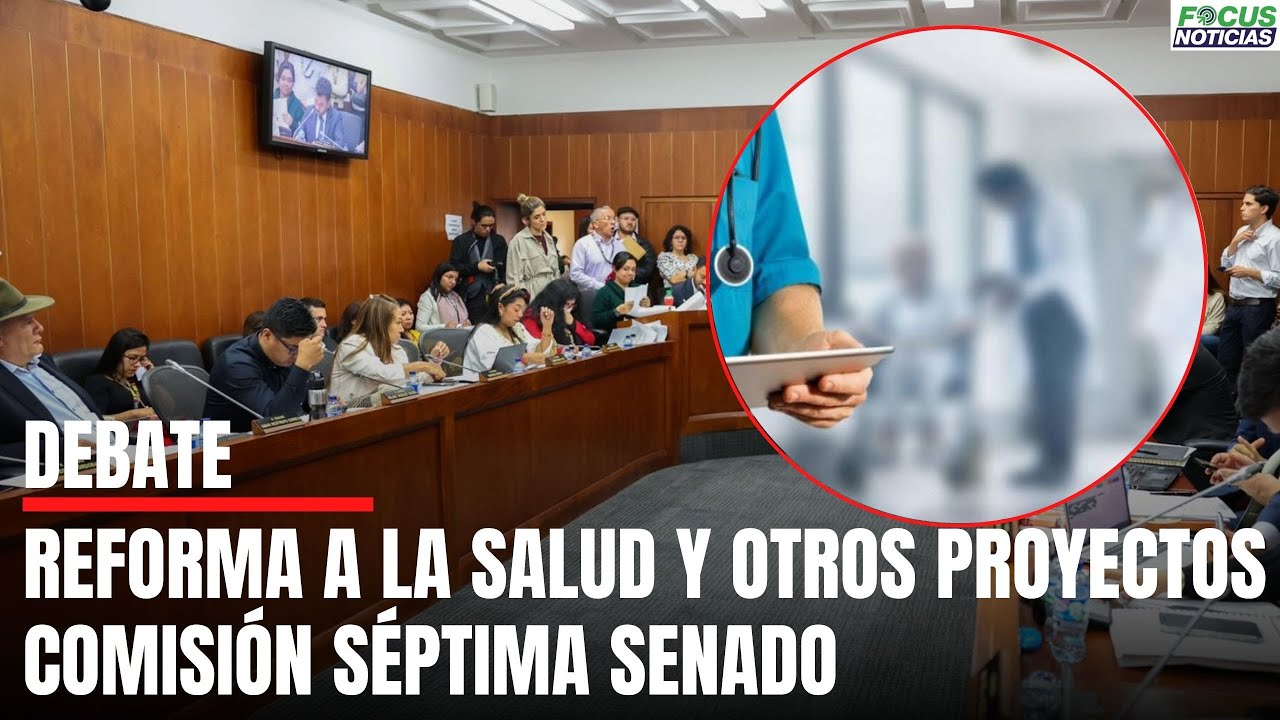 En Vivo. Debate REFORMA a la SALUD y Otros PROYECTOS en la COMISIÓN ...