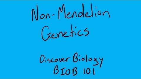 Non-Mendelian Genetics