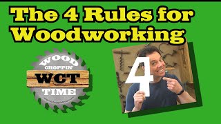 4 Rules for Woodworking You MUST Follow
