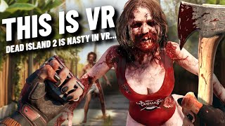 The Ultimate VR ZOMBIE GAME! // Dead Island 2 VR (UEVR) screenshot 2