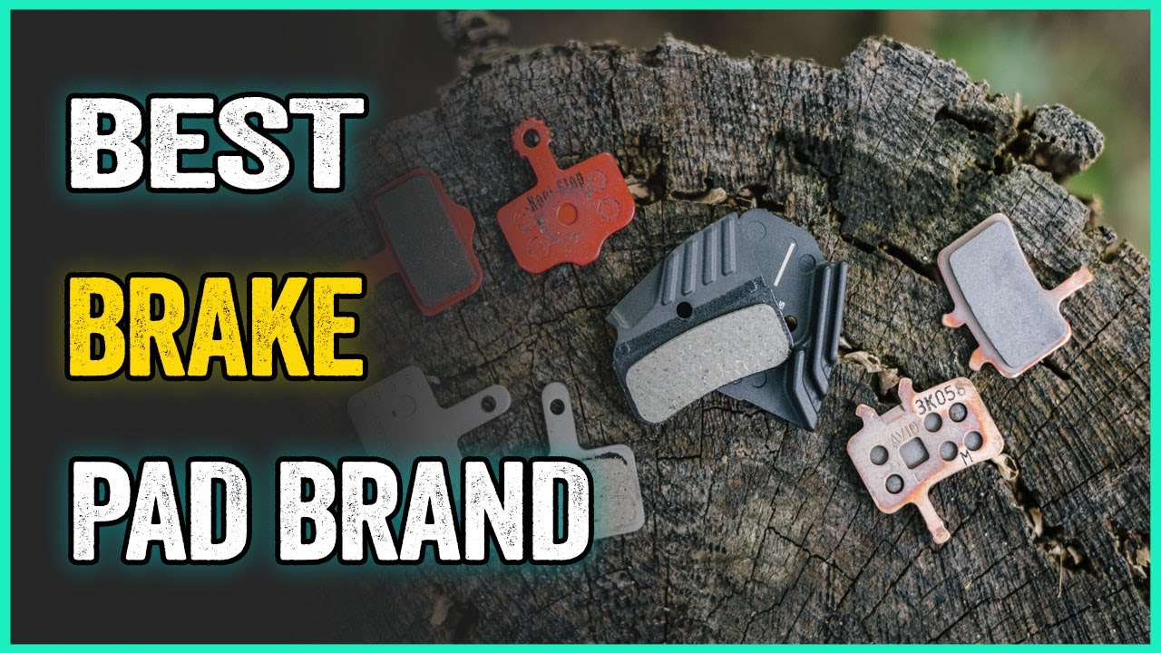 Best Brake Pad Brand in 2023 YouTube
