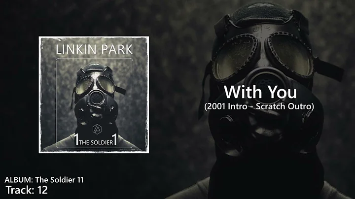 With You (Ext 2001 Intro Studio Version) The Soldier 11 Album - Linkin Park