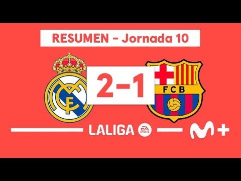 Real Madrid 2-1 FC Barcelona | LALIGA EA SPORTS (Jornada 10) - Resumen ...