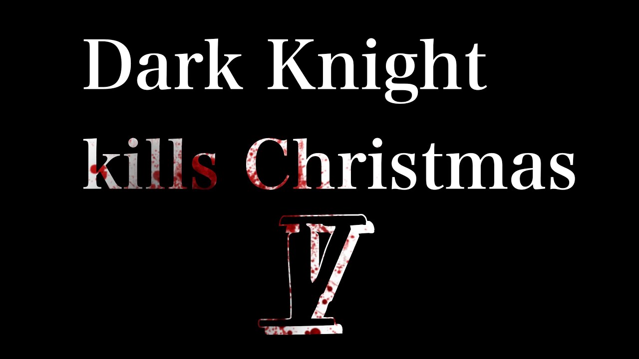 dark-knight-kills-christmas-v-youtube