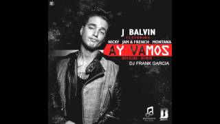 J Balvin - Ay Vamos (Dj Frank Garcia Extended Intro Mix)