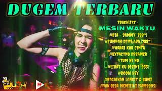 Dugem DJ Terbaru Mesin Waktu Vs Dia Sammy Simorangkir / Full Bass Hardmix DJ @yudhiartofficial1410