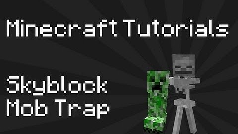 Minecraft Tutorial: Skyblock Mob Trap