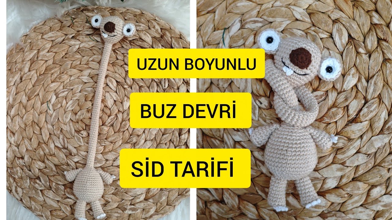 UZUN BOYUNLU SİD TARİFİ AMİGURUMİ.. 