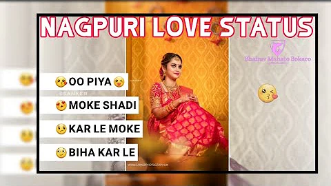 💞💓New Nagpuri whatsapp status video ||💞💕 Nagpuri Love Status|| Old Nagpuri status Video