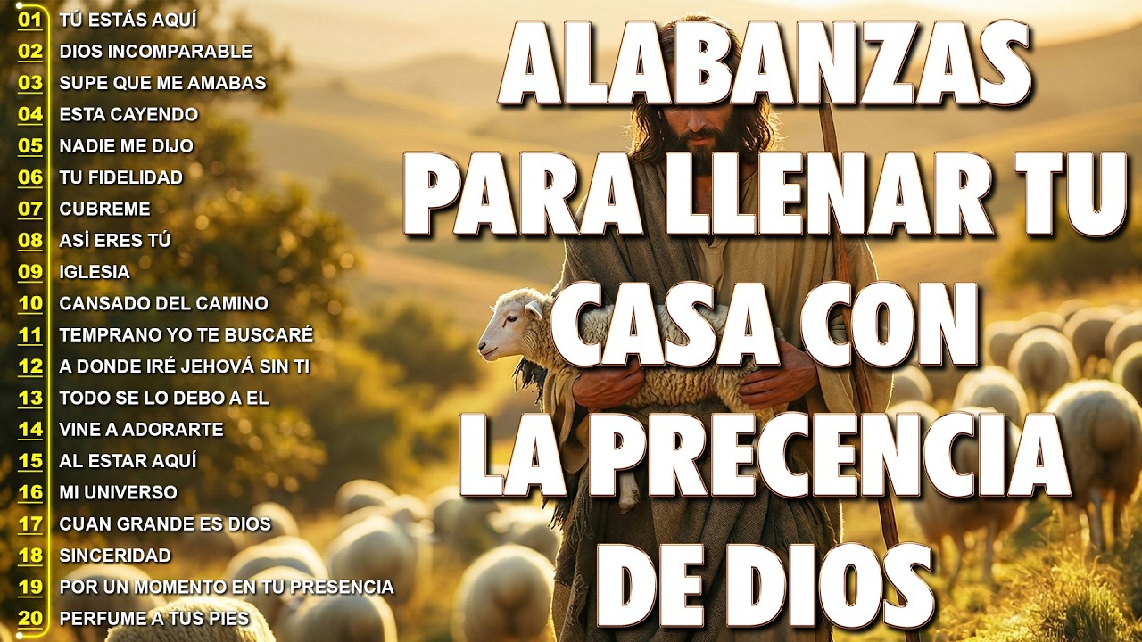 TOP 60 LAS MEJORES CANCIONES CRISTIANAS DE ADORACIÓN✝️ ALABANZAS PARA EXPULSAR TODO MAL DE TU VIDA✝️