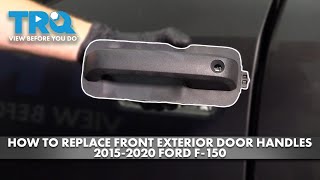 How to Replace Front Exterior Door Handles 2015-2020 Ford F-150