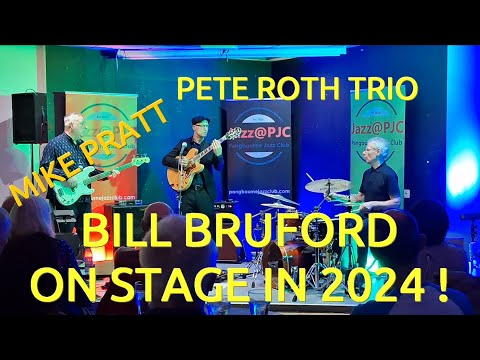 Pete Roth Trio - Featuring Bill Bruford, Pete Roth and Mike Pratt - Pangbourne Jazz Club -11-17-2024
