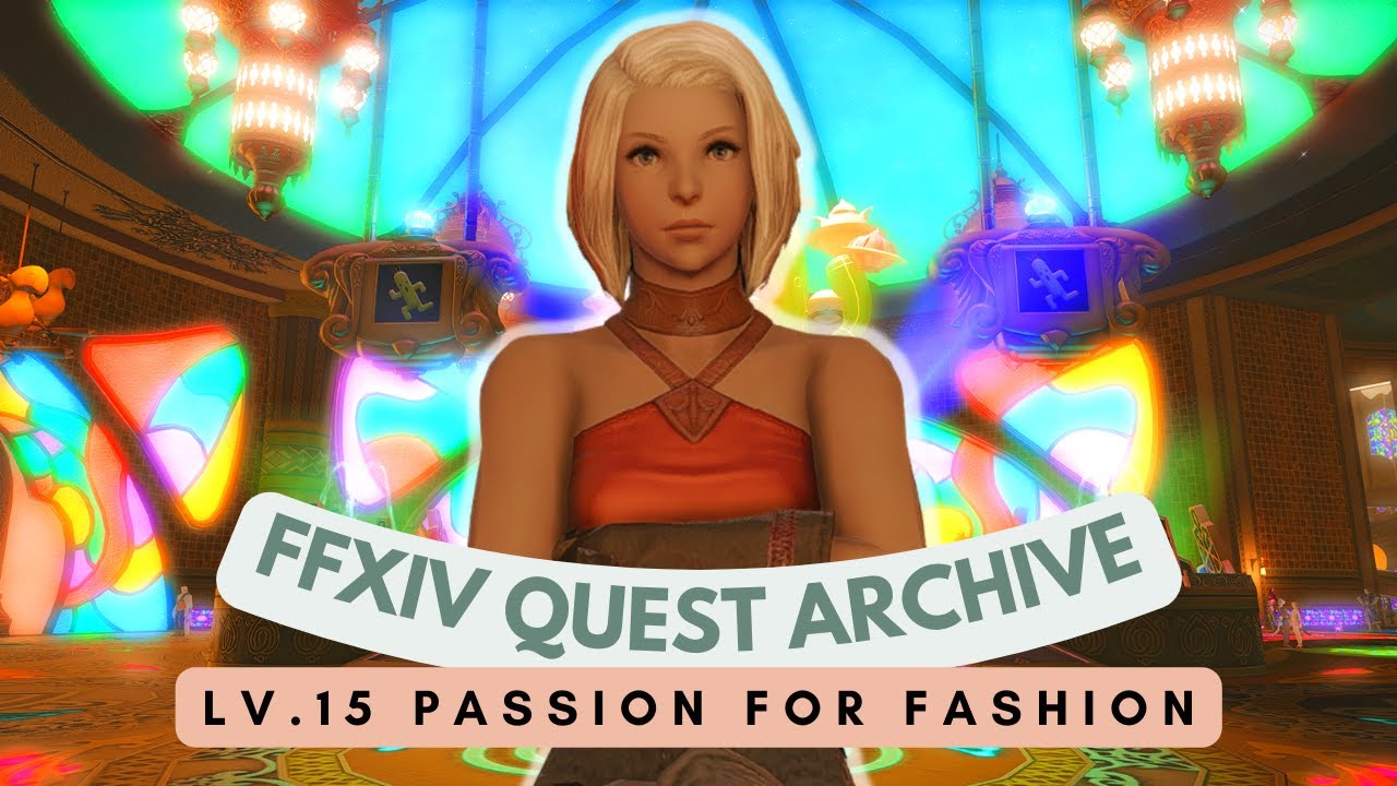 The Gold Saucer Lv.15 Passion for Fashion No Commentary FFXIV