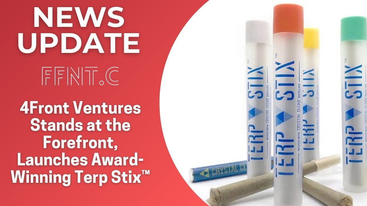 4Front Ventures (FFNT.C) Stands at the Forefront, Launches Award-Winning Terp Stix™