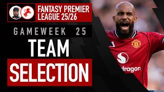 2 Transfers Made Captaincy Switch  Fpl Gameweek 25 Team Selection  Fantasy Premier League 2526
