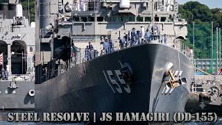 Steel Resolve | JS Hamagiri (DD-155) Departure