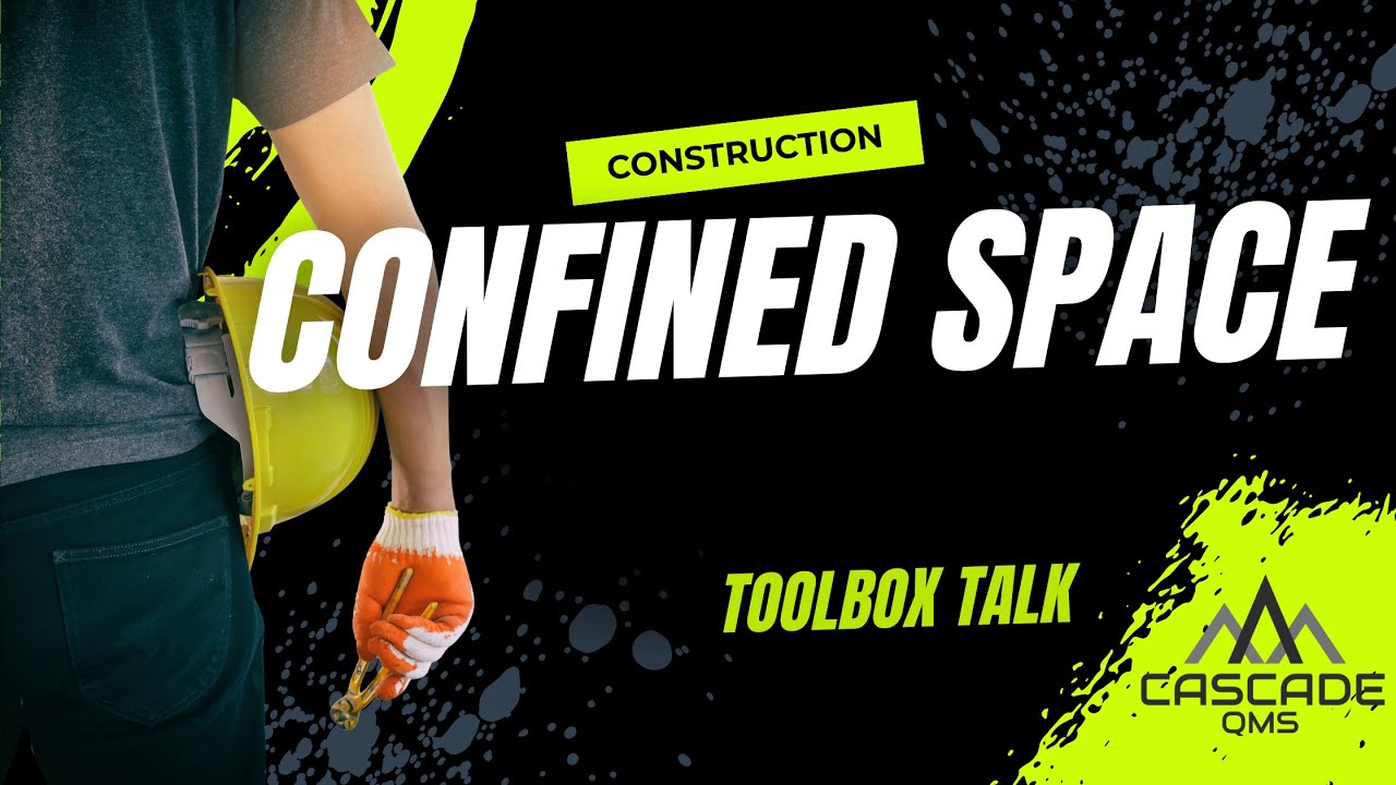 Confined Spaces - Toolbox Talk