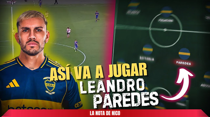 👉 Así vuelve LEANDRO PAREDES a BOCA JUNIORS - ANÁLISIS TÁCTICO para PRINCIPIANTES