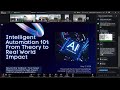 Intelligent Automation 101: From Theory to Real-World Impact