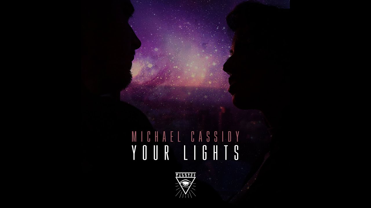 Watch Michael Cassidy - Your Lights (official video) on YouTube Watch Michael Cassidy - Your Lights (official video) on YouTube
