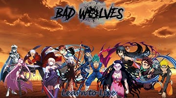 Bad Wolves Anime Mix-Learn To Live