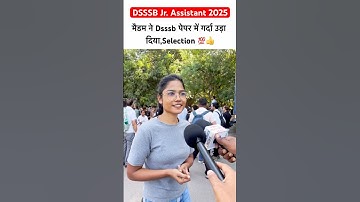 DSSSB Junior Assistant 2025 exam review |dsssb paper analysis today |#dsssbpaper1 #ytshorts