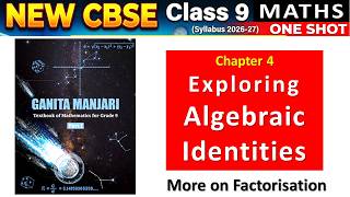 Factorisation ONE SHOT | Class 9 Maths Chapter 4 Exploring Algebraic Identities | CBSE 2026