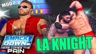 LA Knight 2K23 Mod For SD! Here Comes The Pain.