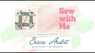 Eric Ardnt - February 2026 Block of the Month [BOM] Sew-Along