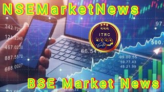 NSEMarketNews BSE Market News News ITRC YOUTUBE CHANNEL