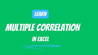 13.9 Multiple Correlation in Excel