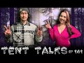 Tent talks ep 141