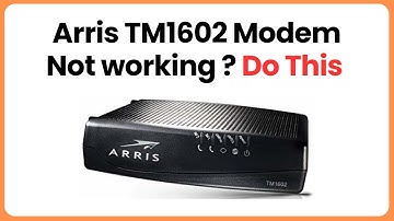 Arris TM1602 Modem Not Working? Do This!