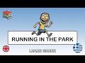 🇬🇧→🇬🇷 Learn Greek - Running in the Park
