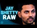 Jay Shetty's Most Motivational Video EVER! | Raw Impact