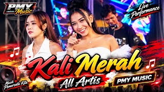 KALI MERAH - ALL ARTIS II  PMY MUSIC( GENTENG - PATIMBAN ) 10 AGUSTUS 2026