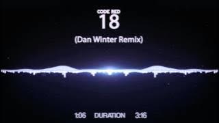 Code Red - 18 (Dan Winter Remix)