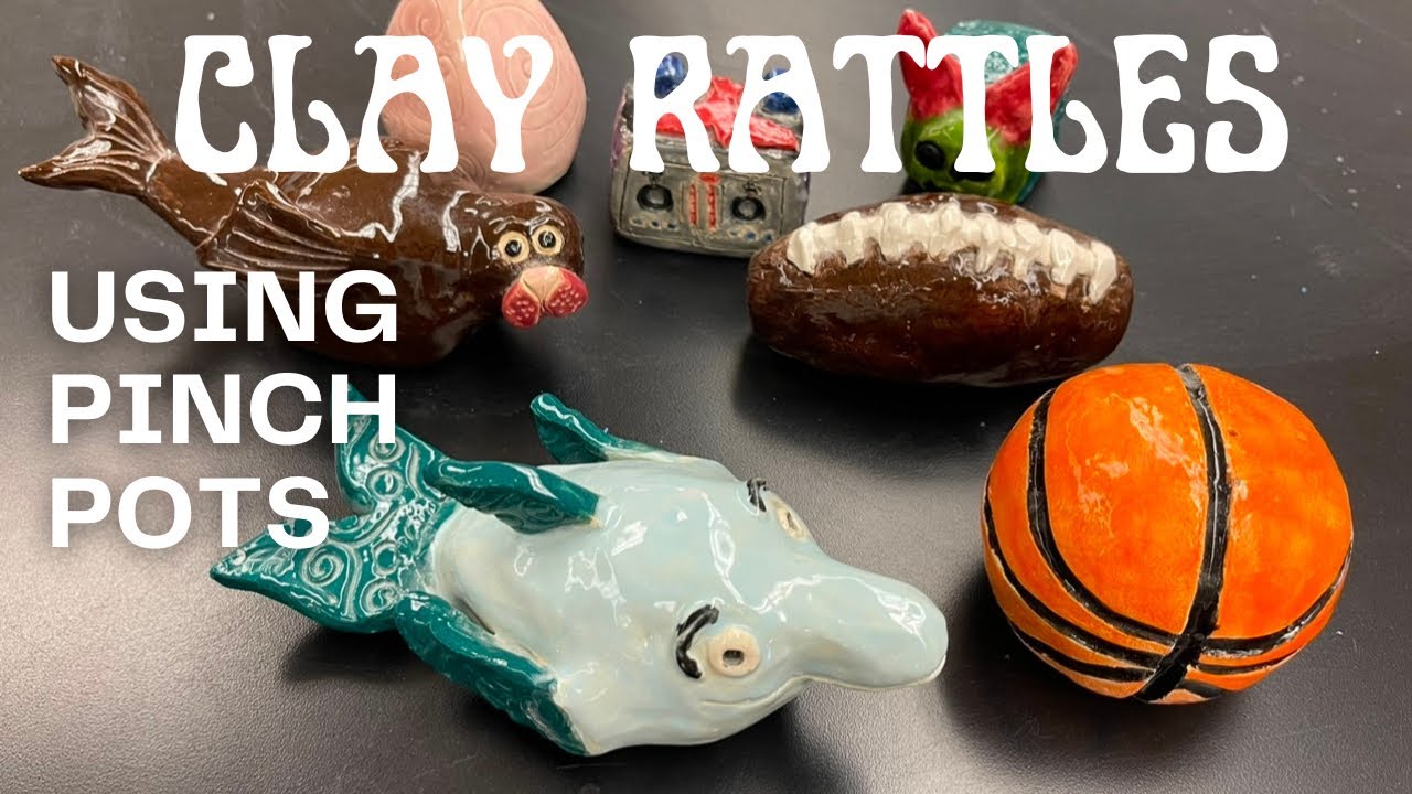 Clay Rattles: Day 2 | ceramic class | high school pottery class - YouTube