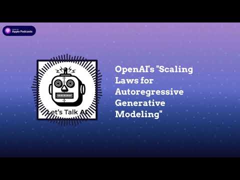 OpenAI’s “Scaling Laws for Autoregressive Generative Modeling”