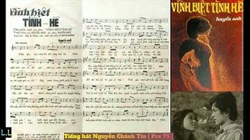 ✨ VĨNH BIỆT TÌNH HÈ ( Nhạc sĩ Huyền Anh, Tiếng hát Nguyễn Chánh Tín( Pre 75 ) )