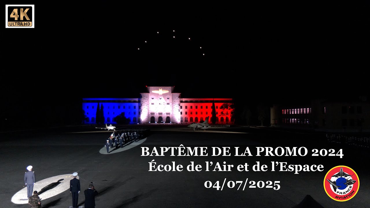 BAPTÊME DE LA PROMOTION 2024 École de l'Air et de l'Espace  4 Juil 25