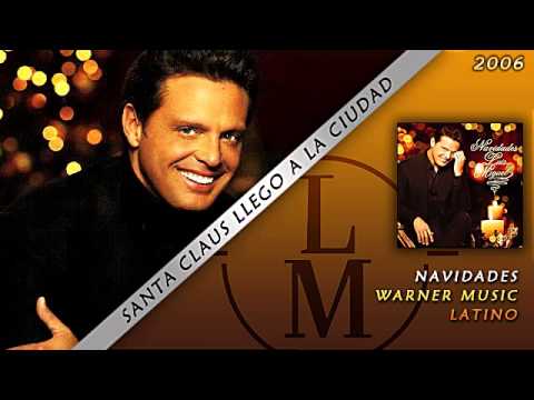 Santa Claus Llego A La Ciudad - Luis Miguel