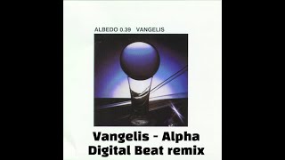Vangelis - Alpha Digital Beat Remix