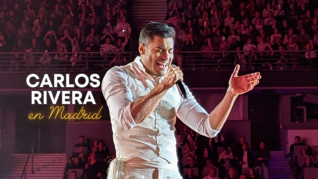 CARLOS RIVERA concierto en Madrid | Mejores Momentos