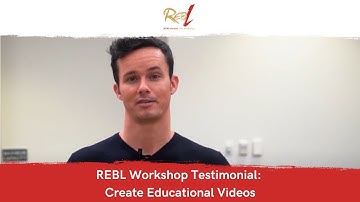 Create Educational Videos For Your Business l REBL Workshop Testimonial
