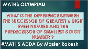 “Maths Olympiad Challenge: Successor and Predecessor Problem | #MathsAdda by Master Rakesh”