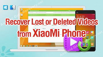 How to Recover Lost or Deleted Videos from XiaoMi Phone