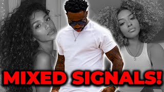 THIS Is Why She's Giving You MIXED SIGNALS!