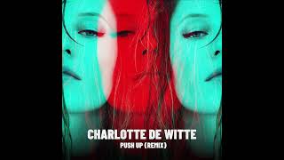 Creeds - Push Up (Charlotte De Witte Remix)